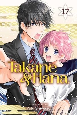 Takane & Hana, Vol. 17 (Shiwasu Yuki)(Paperback)