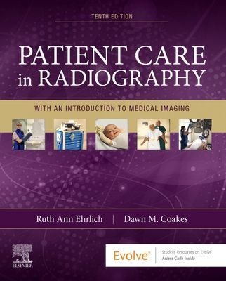 Patient Care in Radiography - With an Introduction to Medical Imaging (Ehrlich Ruth Ann RT(R))(Paperback / softback)