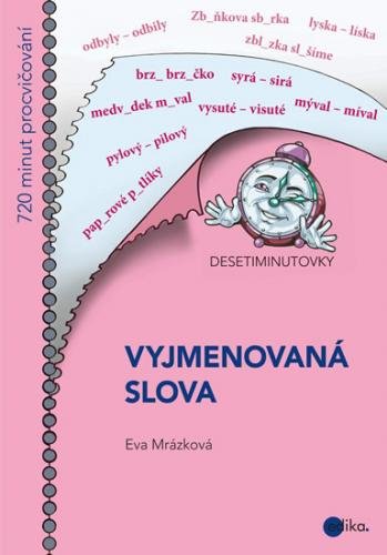 Desetiminutovky - Vyjmenovaná slova - Mrázková Eva