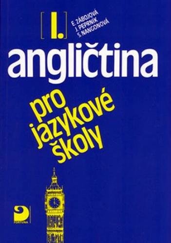 Angličtina pro jazykové školy I. - Učebnice - Peprník Jaroslav, Vacková Eva