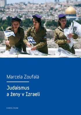 Judaismus a ženy v Izraeli - Zoufalá Marcela - e-kniha