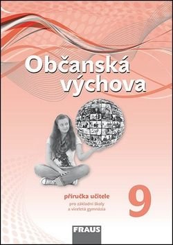 Občanská výchova 9 Příručka učitele - Michal Urban, Tereza Krupová, Tomáš Friedel