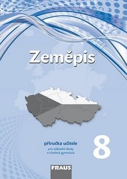 Zeměpis 8 Příručka učitele - Martin Hanus, Miroslav Marada, Tereza Kocová