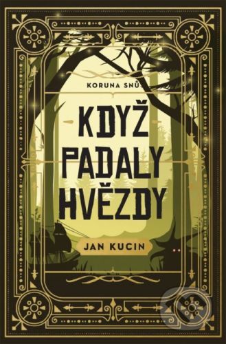 Když padaly hvězdy - Jan Kucin