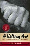 Killing Art - The Untold History of Tae Kwon Do, Updated and Revised (Gillis Alex)(Paperback)