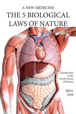 Five Biological Laws of Nature: A New Medicine (Color Edition) English (Eybl Bjorn)(Paperback)