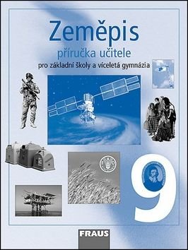 Zeměpis 9 Příručka učitele - Jana Peštová