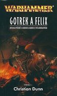 Gotrek a Felix - Dunn Christian