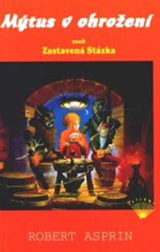 Mýtus v ohrožení aneb Zastavená Stázka - Asprin Robert