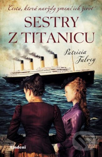 Sestry z Titanicu - Patricia Falvey