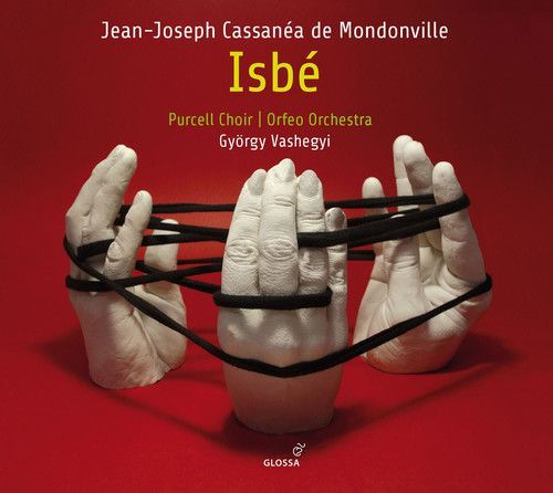 Jean-Joseph Cassanea de Mondonville: Isbe (Mondonville / Dolie / Orfeo Orchestra) (CD)