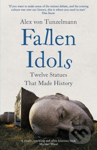 Fallen Idols - Alex Von Tunzelmann