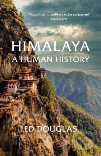 Himalaya : A Human History - Ed Douglas