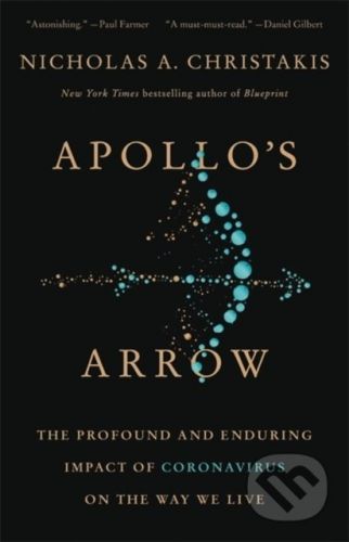 Apollo's Arrow - Nicholas A. Christakis