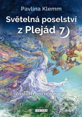 Světelná poselství z Plejád 7 - Pavlína Klemm
