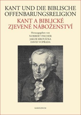 Kant und die biblische Offenbarungsreligion / Kant a biblické zjevené náboženství - e-kniha