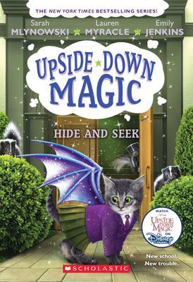 Hide and Seek (Upside-Down Magic #7), 7 (Mlynowski Sarah)(Paperback)