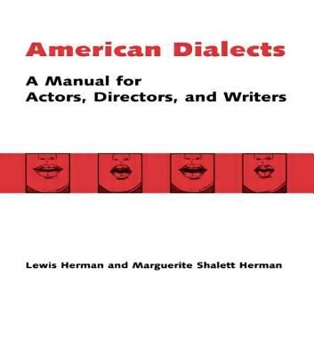 American Dialects: A Manual for Actors, Directors, and Writers (Herman Lewis)(Paperback)