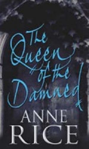 The Queen of the Damned - Rice Anne