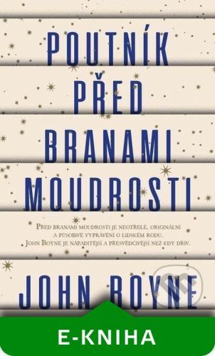 Poutník před branami moudrosti - John Boyne