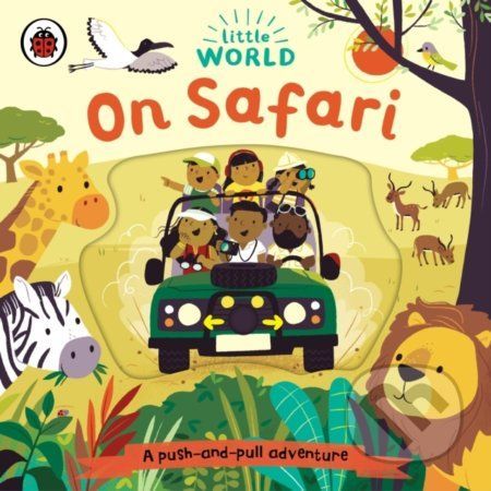 Little World: On Safari - Samantha Meredith (Ilustrátor)