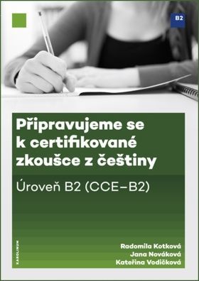 Připravujeme se k certifikované zkoušce z češtiny. Úroveň B2 - e-kniha