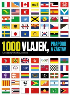 1000 vlajek, praporů a zástav - Dumont-Le Cornec Elisabeth