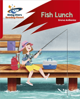 Reading Planet: Rocket Phonics - Target Practice - Fish Lunch - Red B (Steel Abigail)(Paperback / softback)
