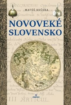 Novoveké Slovensko - Matúš Kučera