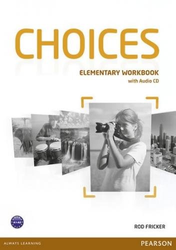 Fricker Rod: Choices Elementary Workbook & Audio CD Pack