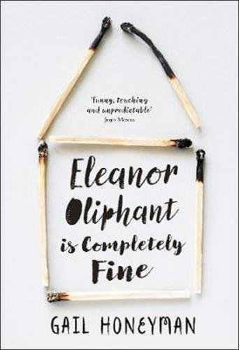 Eleanor Oliphant is Completely Fine - Honeyman Gail