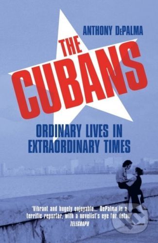 The Cubans - Anthony DePalma