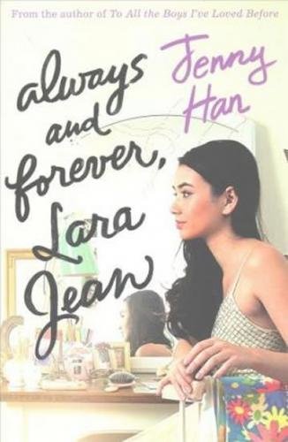 Hanová Jenny: Always and Forever, Lara Jean