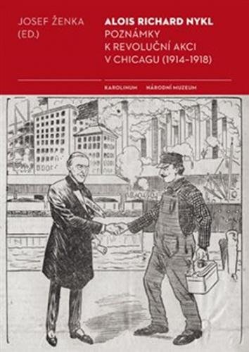 Poznámky k revoluční akci v Chicagu (1914-1918) - Ženka Josef