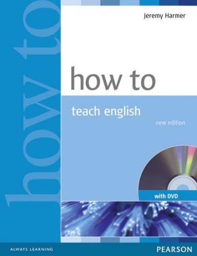 Harmer Jeremy: How to Teach English Book and DVD Pack