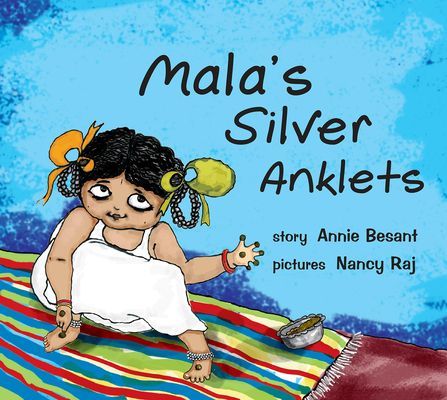 Mala's Silver Anklets (Besant Annie)(Paperback / softback)
