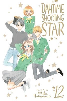 Daytime Shooting Star, Vol. 12 (Yamamori Mika)(Paperback)