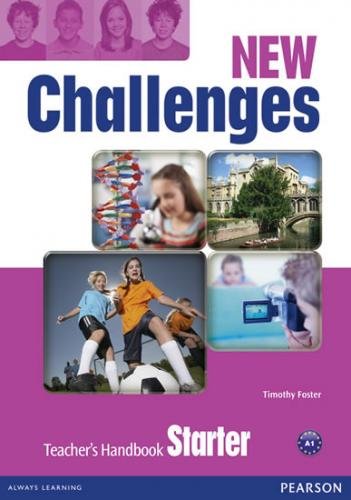 New Challenges Starter Teacher´s Handbook - Foster Tim