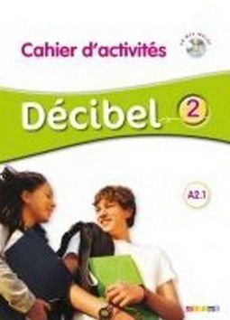 Décibel 2 A2.1 Pracovní sešit + CD - M. Butzbach