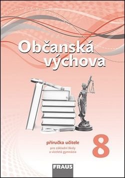 Občanská výchova 8 Příručka učitele - Michal Urban, Tereza Krupová, Tomáš Friedel