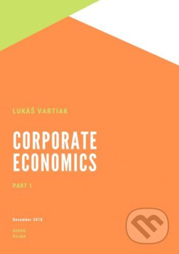 Corporate Ekonomics 1 - Lukáš Vartiak