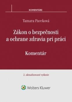 Zákon o bezpečnosti a ochrane zdravia pri práci - Tamara Paceková