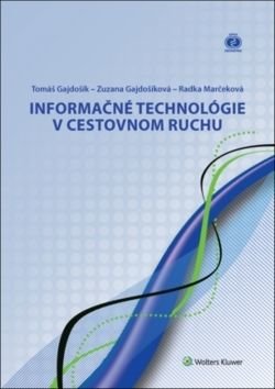 Informačné technológie v cestovnom ruchu - Tomáš Gajdošík, Zuzana Gajdošíková, Radka Marčeková