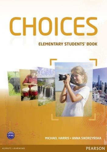 Choices Elementary Students´ Book & MyLab PIN Code Pack - Harris Michael