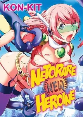 Netorare New Heroine (KON-KIT)(Paperback / softback)