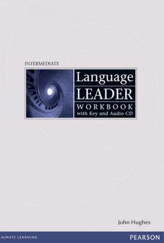 Language Leader Intermediate Workbook with Key and Audio CD Pack - Hughes John