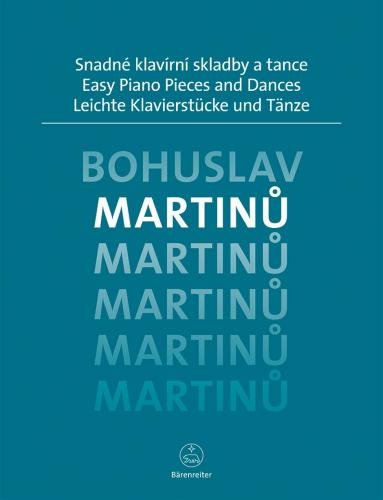 Bärenreiter Martinu Bohuslav: Easy Piano Pieces and Dances