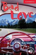 Bad Love 1: Cambridge  English Readers - Leather Sue