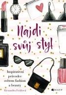 FRÁŇOVÁ ALEXANDRA Najdi svůj styl
