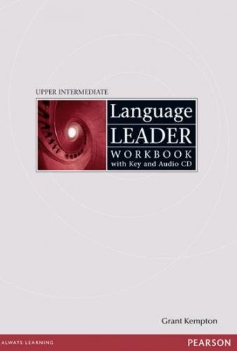 Language Leader Upper Intermediate Workbook with Key and Audio CD Pack - Kempton Grant